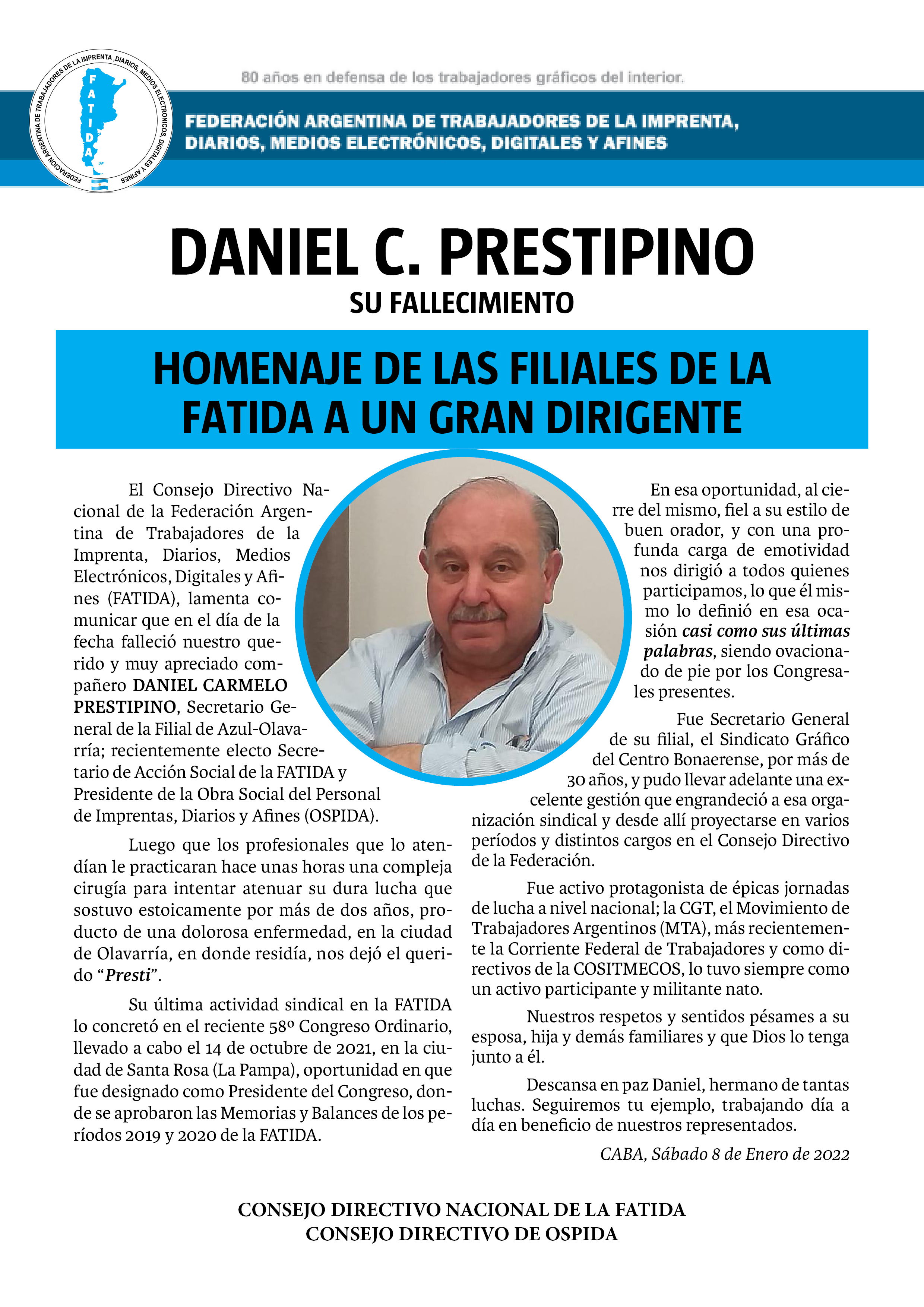DANIEL C. PRESTIPINO (Su fallecimiento) Homenaje de las filiales de la FATIDA a un gran dirigente